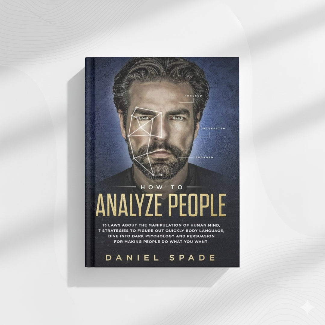 How to Analyze People by Daniel Spade (A+ Quality)