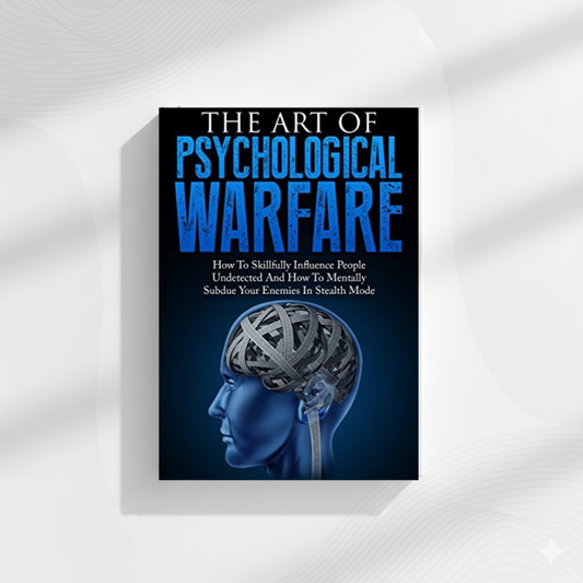The Art Of Psychological Warfare by Michael T. Stevens (A+ Quality)