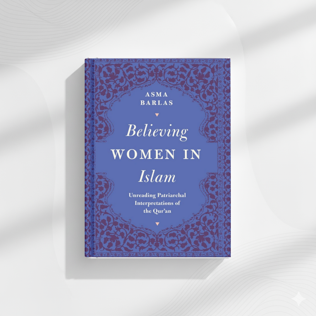 Believing Women in Islam by Asma Barlas (A+ Quality)