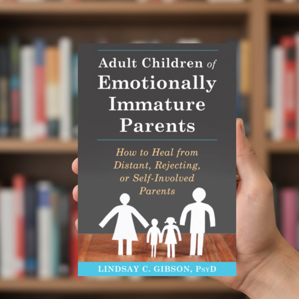Adult Children of Emotionally Immature Parents (A+ Quality)