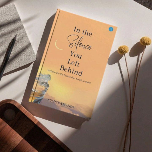 In the Silence You Left Behind by Sumitra Manda (A+ Quality)