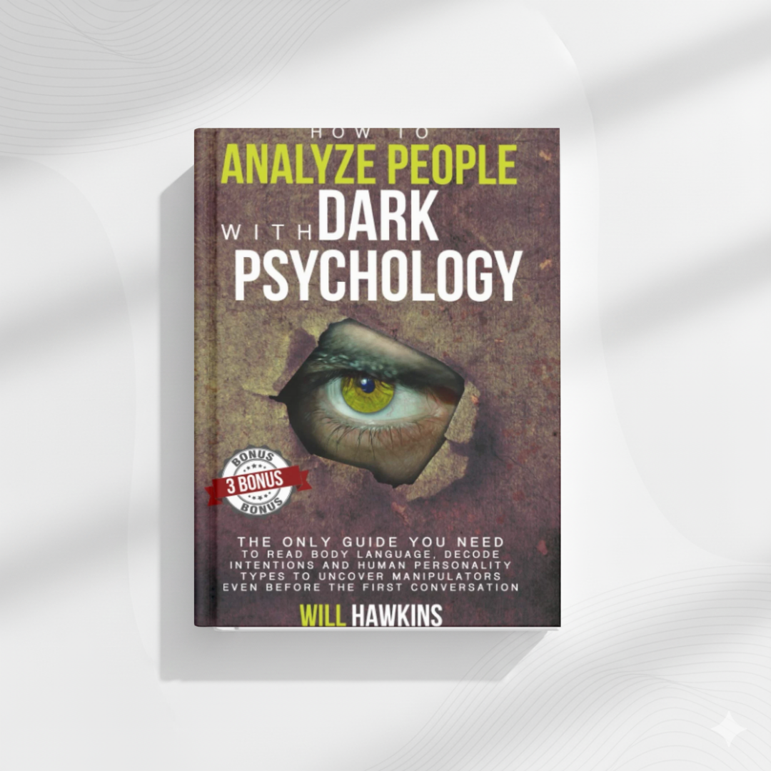 How to Analyze people with dark Psychology by Will Hawkins (A+ Quality)