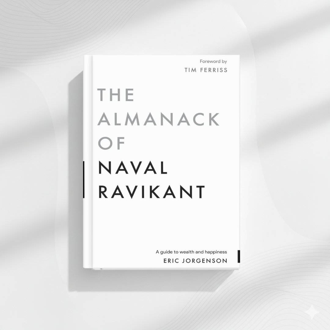 Almanack of Naval Ravikant by Eric Jorgenson  (A+ Quality)