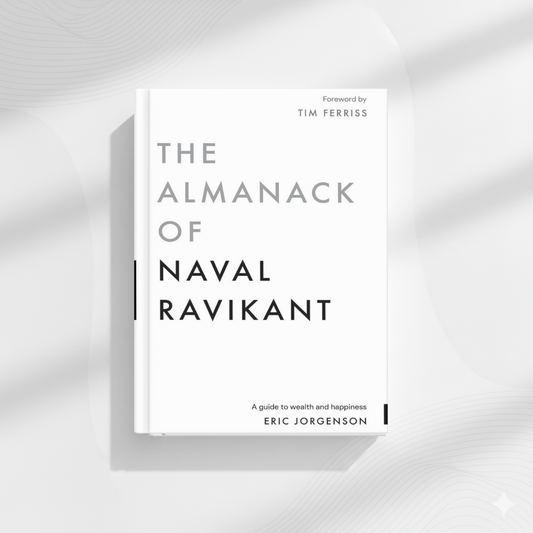 Almanack of Naval Ravikant by Eric Jorgenson  (A+ Quality)