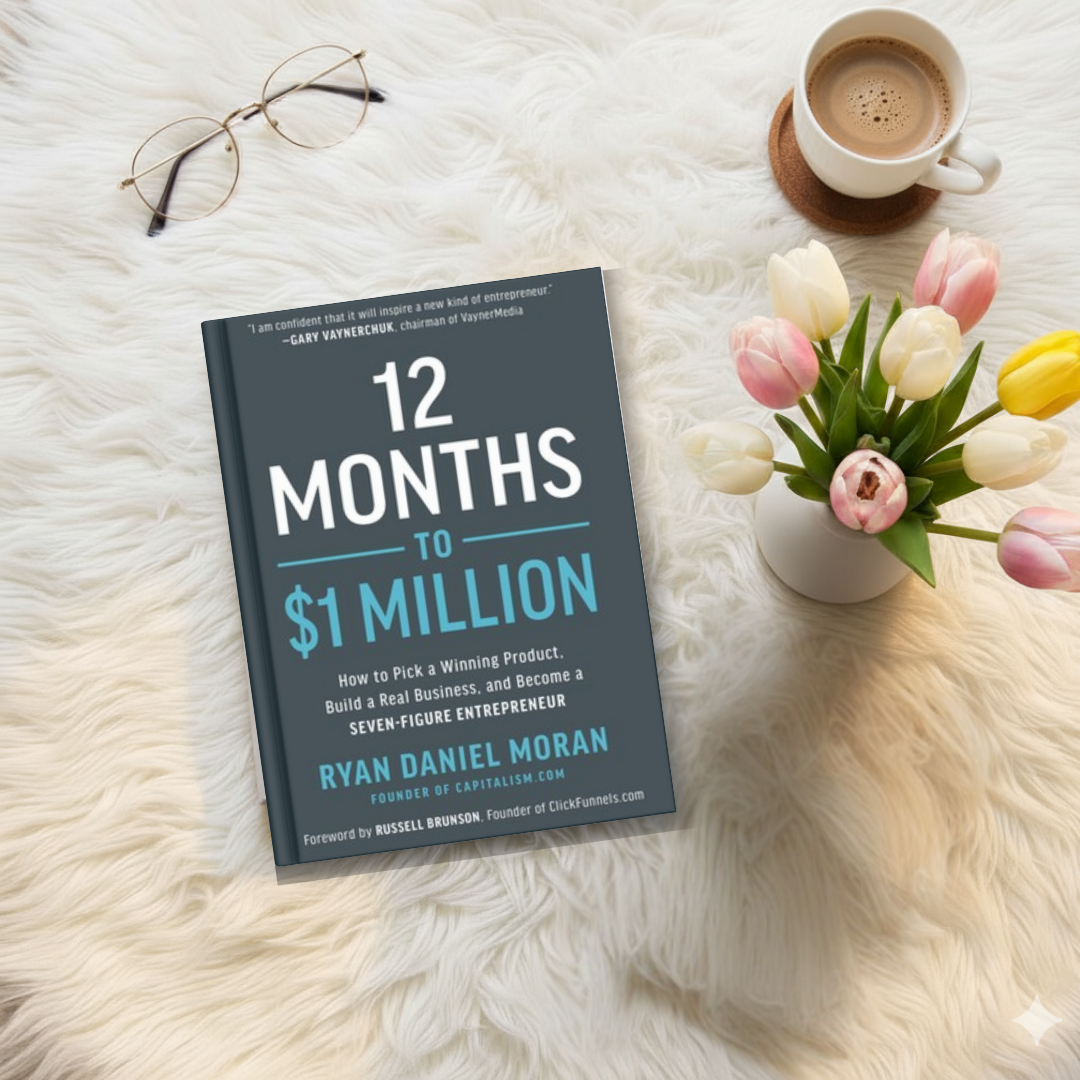 12 Months to $1 Million by Ryan Daniel Moran, Russell Brunson