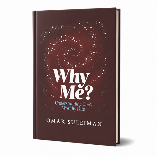 Why Me? by Omar Suleiman