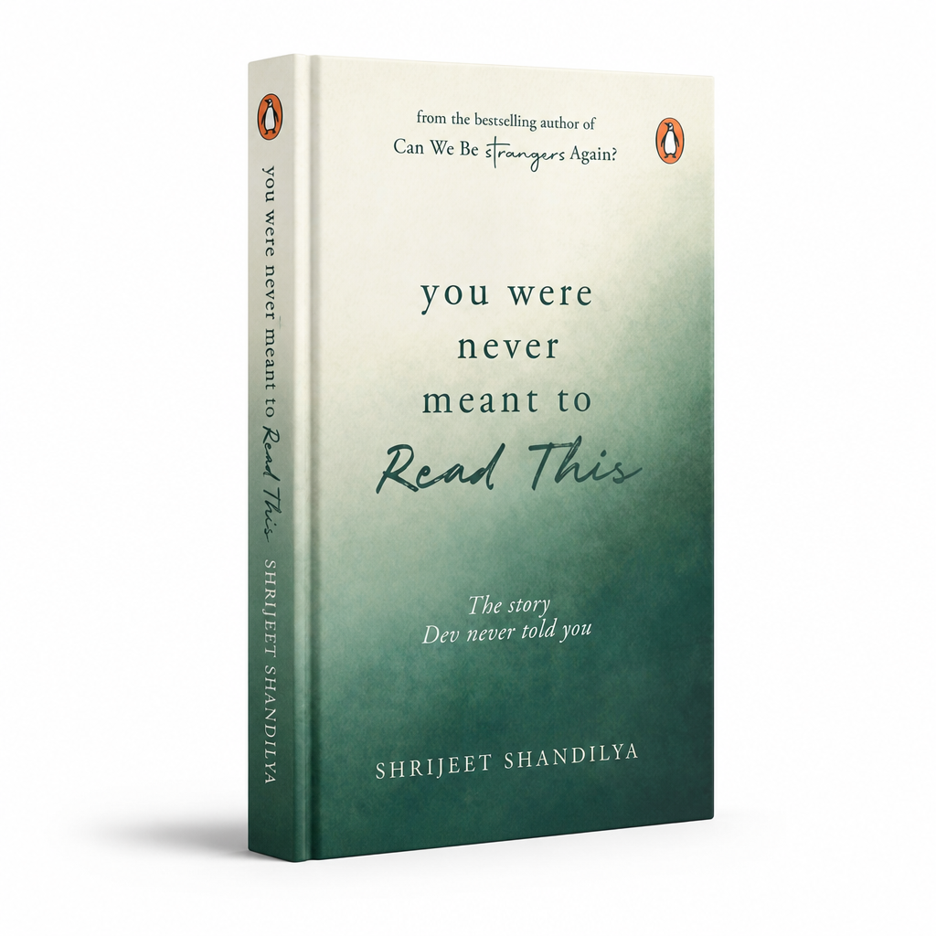 You Were Never Meant To Read This by Shrijeet Shandilya