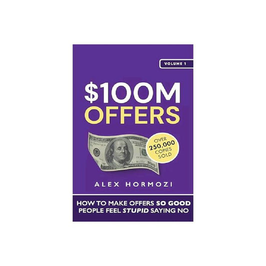 $100M Offers by Alex Hormozi (A+ Quality)