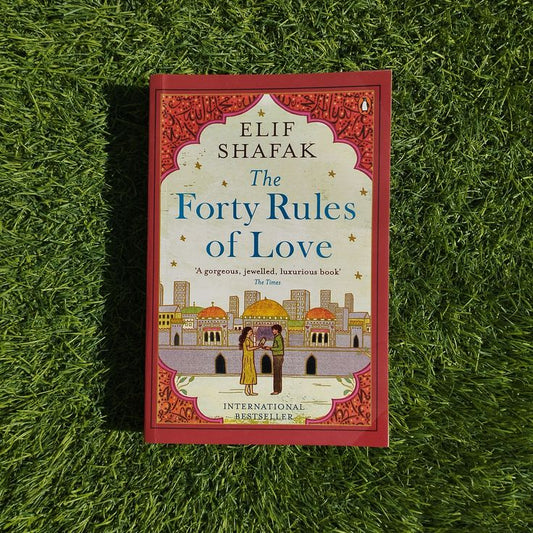 The Forty Rules Of Love By Elif Shafak