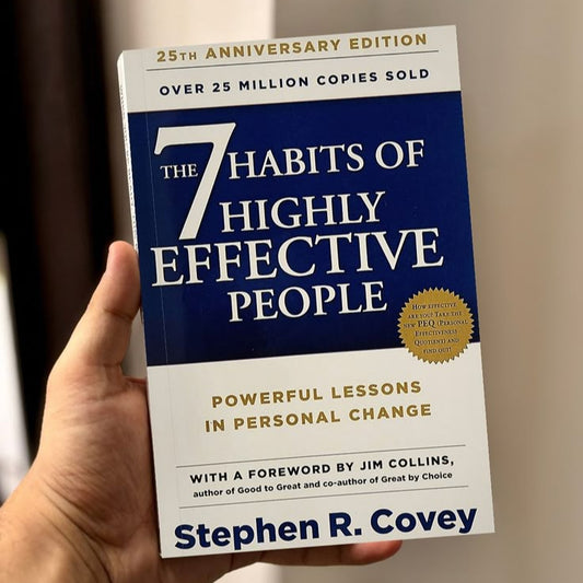 The 7 Habits Of Highly Effective People By Stephen R. Covey