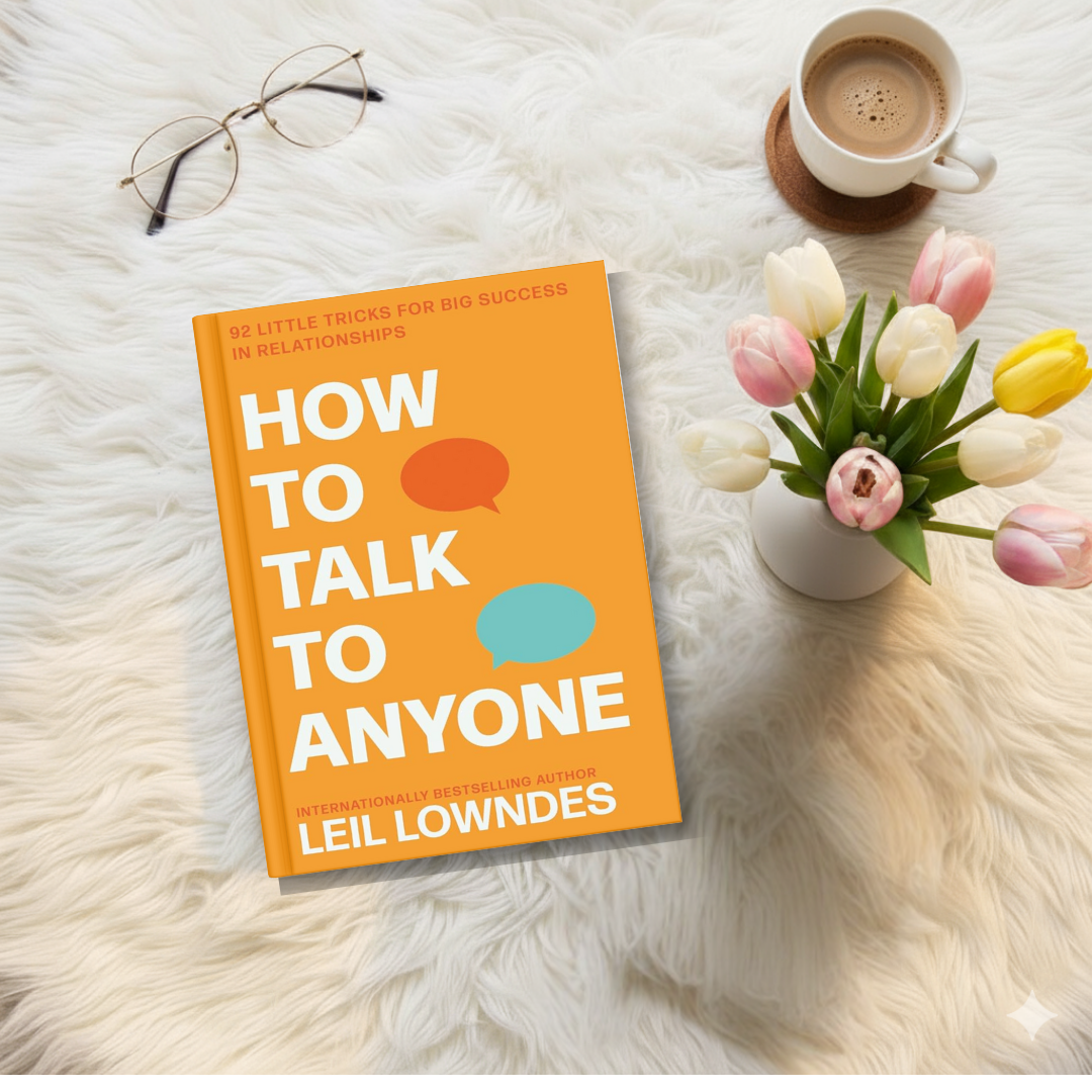 How to Talk to Anyone by Leil Lowndes