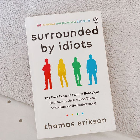 Surrounded by Idiots by Thomas Erikson