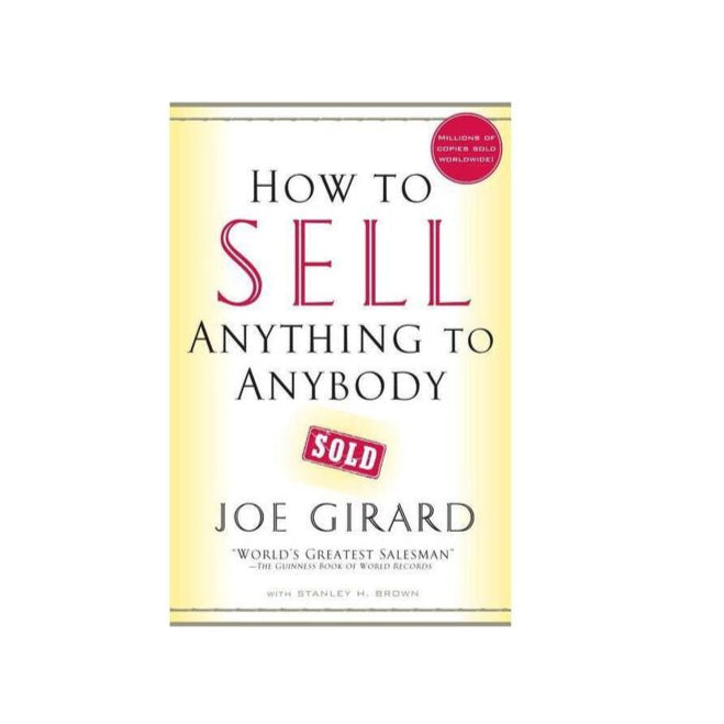 Sell Anything to Anyone by Joe Girard (A+ Quality)