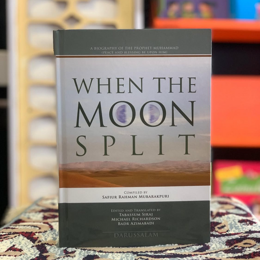 When the Moon Split by Safiur Rahman Mubarakpuri