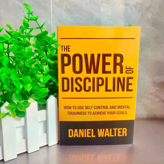 The Power of Discipline by Daniel Walter (A+ Quality)