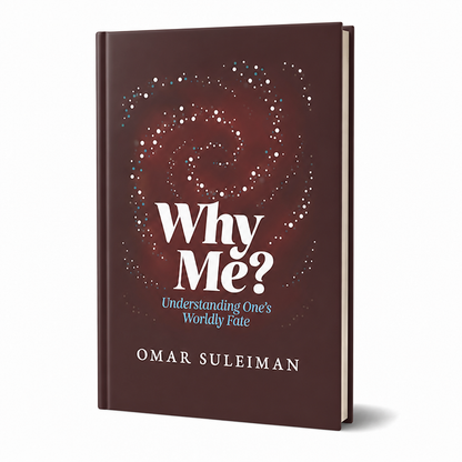 Why Me? by Omar Suleiman