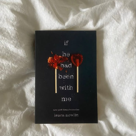 If He Had Been With Me by Laura Nowlin